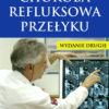 Choroba refluksowa przełyku. Poradnik dla Pacjenta, wyd. drugie